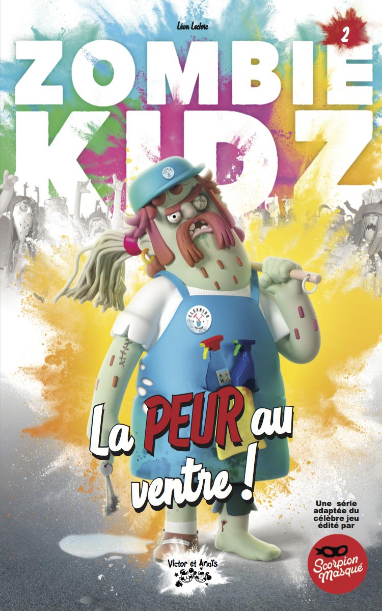 ZOMBIE KIDZ Tome 2 - La PEUR au ventre !