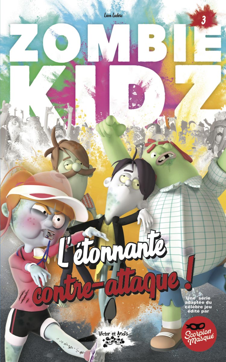 ZOMBIE KIDZ Tome 3 - L'étonnante contre-attaque !